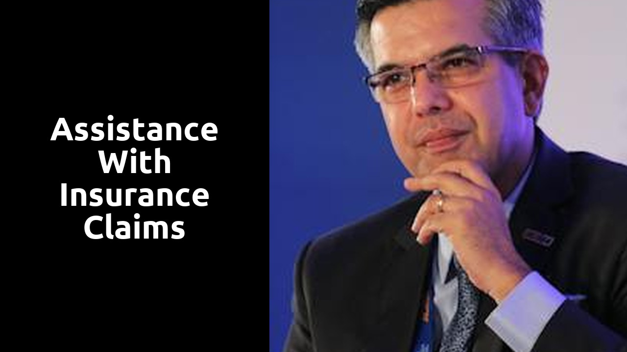 Assistance with insurance claims